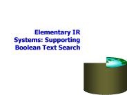 Elementary IR Systems: Supporting Boolean Text Search