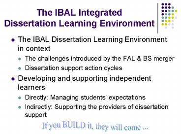 The IBAL Integrated Dissertation Learning Environment