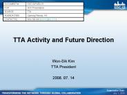 TTA Activity and Future Direction