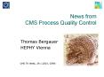 News from CMS Process Quality Control PowerPoint PPT Presentation