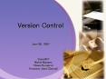 Version Control PowerPoint PPT Presentation