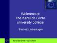 Welcome at The Karel de Grote university college PowerPoint PPT Presentation