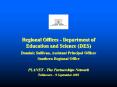 Regional Offices Department of Education and Science DES PowerPoint PPT Presentation