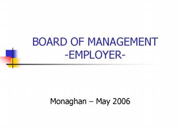 BOARD OF MANAGEMENT EMPLOYER