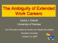 The Ambiguity of Extended Work Careers PowerPoint PPT Presentation