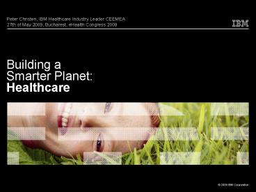 Building a Smarter Planet: Healthcare
