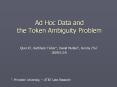 Ad Hoc Data and the Token Ambiguity Problem PowerPoint PPT Presentation