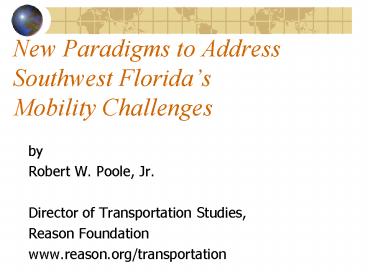 New Paradigms to Address Southwest Floridas Mobility Challenges