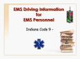 EMS Driving Information for EMS Personnel PowerPoint PPT Presentation