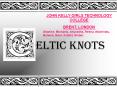 ELTIC KNOTS PowerPoint PPT Presentation