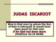 JUDAS ISCARIOT PowerPoint PPT Presentation