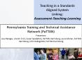 Teaching in a Standards Aligned System Linking: AssessmentTeachingLearning PowerPoint PPT Presentation
