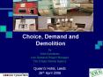Choice, Demand and Demolition PowerPoint PPT Presentation