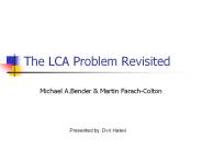 The LCA Problem Revisited