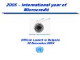 2005 International year of Microcredit PowerPoint PPT Presentation