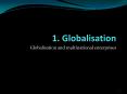 1. Globalisation PowerPoint PPT Presentation