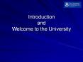 Introduction%20and%20Welcome%20to%20the%20University PowerPoint PPT Presentation
