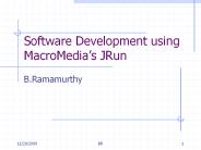 Software Development using MacroMedias JRun