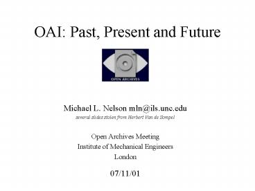 OAI: Past, Present and Future