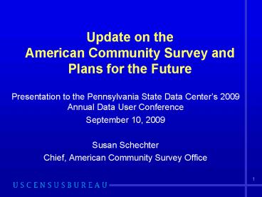 Update on the American Community Survey and Plans for the Future