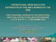 OPERATIONAL RESEARCH FOR ESTIMATION OF MALARIA BURDEN IN THE EMR FIRST REGIONAL WORKSHOP ON MONITORI PowerPoint PPT Presentation