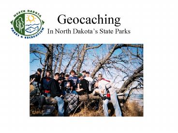 Geocaching In North Dakotas State Parks