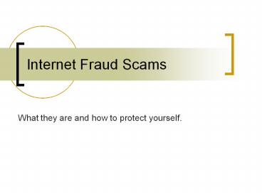 Internet Fraud Scams