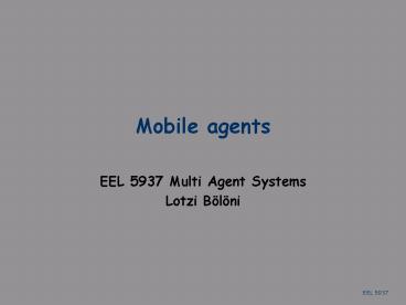 Mobile agents