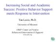 Increasing Social and Academic Success: Positive Behavior Support meets Response to Intervention PowerPoint PPT Presentation