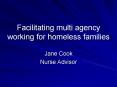 Facilitating multi agency working for homeless families PowerPoint PPT Presentation