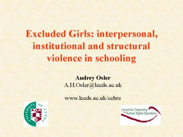 Excluded Girls: interpersonal, institutional and structural violence in schooling
