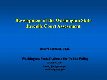 Development of the Washington State Juvenile Court Assessment