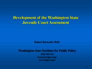 Development of the Washington State Juvenile Court Assessment
