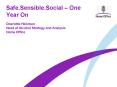 Safe.Sensible.Social One Year On PowerPoint PPT Presentation