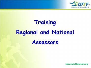 Training Regional and National Assessors