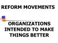 REFORM MOVEMENTS PowerPoint PPT Presentation