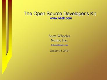The Open Source Developer's Kit www.osdk.com