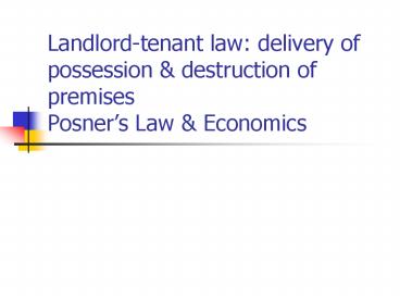 Landlord-tenant law: delivery of possession