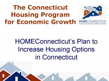 HOMEConnecticuts Plan to Increase Housing Options in Connecticut