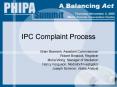 IPC Complaint Process PowerPoint PPT Presentation