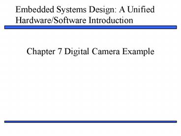 Chapter 7 Digital Camera Example
