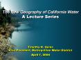 The New Geography of California Water A Lecture Series PowerPoint PPT Presentation
