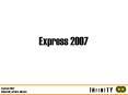 Express 2007 PowerPoint PPT Presentation
