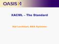 XACML The Standard PowerPoint PPT Presentation