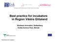 Best practice for incubators in Region Vstra Gtaland PowerPoint PPT Presentation
