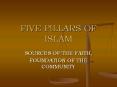 FIVE PILLARS OF ISLAM PowerPoint PPT Presentation