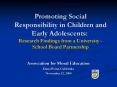Promoting Social Responsibility in Children and Early Adolescents: Research Findings from a Universi PowerPoint PPT Presentation