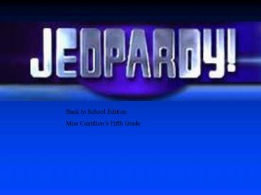PowerPoint Presentation Back to School Jeopardy
