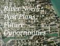 River North: Past Plans, Future Opportunities PowerPoint PPT Presentation