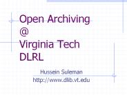 Open Archiving @ Virginia Tech DLRL